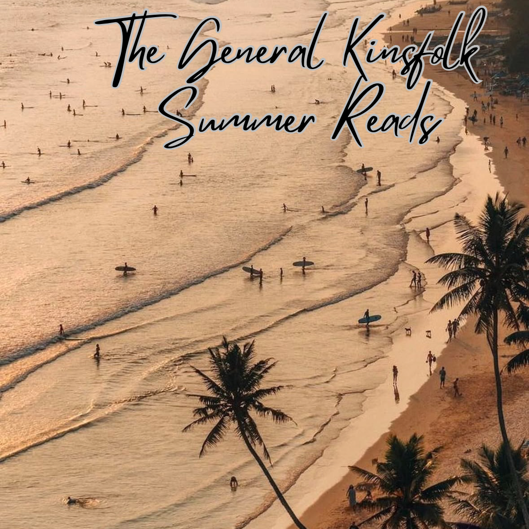 The General Kinsfolk - Summer Reads