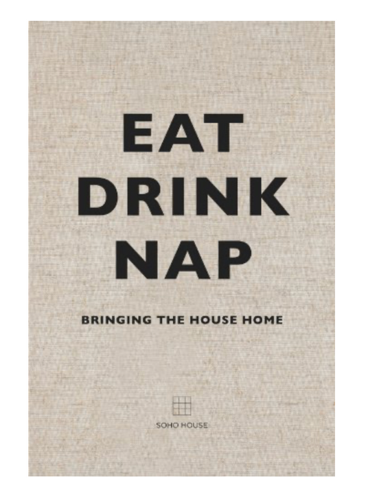 Eat, Drink, Nap